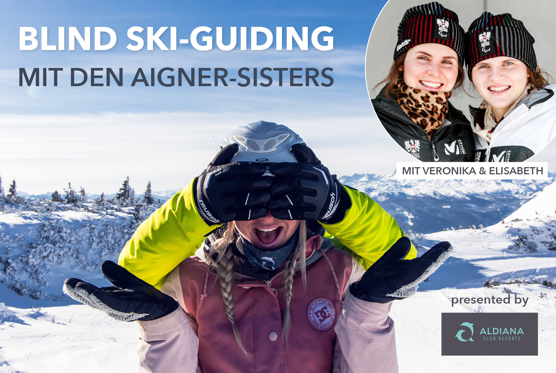 Blind Ski Guiding mit den Aigner Sisters im Aldiana Club